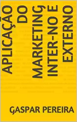 Livro PDF: Aplicação do Marketing Inter-no e Externo