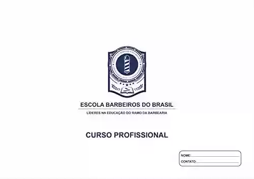 Livro PDF: Apostila Curso Profissional de Barbeiro: Escola Barbeiros do Brasil Edição II