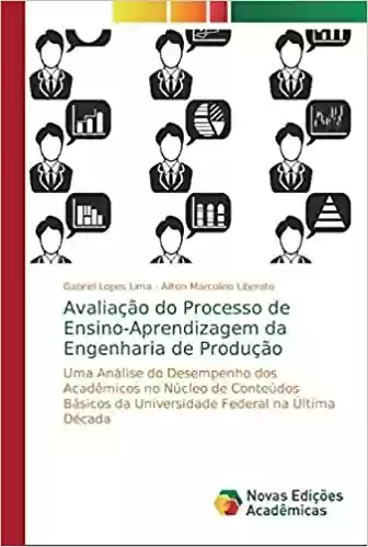 Livro PDF Avaliação do Processo de Ensino-Aprendizagem da Engenharia de Produção