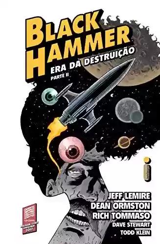 Livro PDF: Black Hammer 4: Era Da Destruição – Parte 2