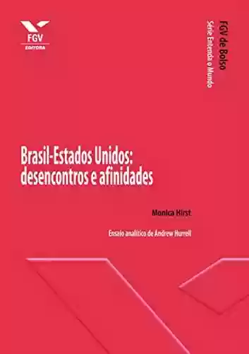 Capa do livro: Brasil-Estados Unidos: desencontros e afinidades (FGV de Bolso) - Ler Online pdf