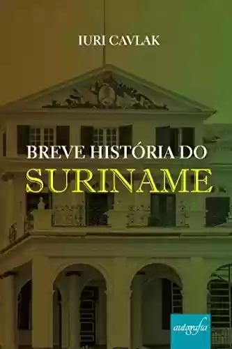 Livro PDF: Breve História do Suriname
