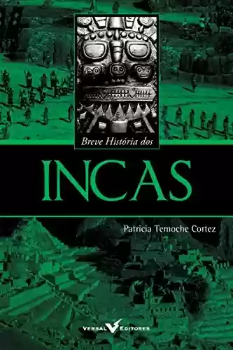 Livro PDF: Breve História dos Incas