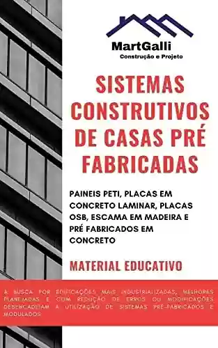 Livro PDF: CASAS PRÉ FABRICADAS | Sistemas Construtivos