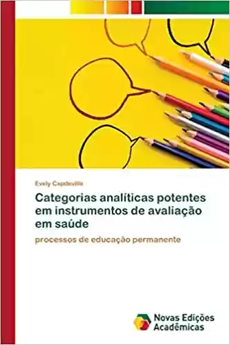 Livro PDF: Categorias analíticas potentes em instrumentos de avaliação em saúde