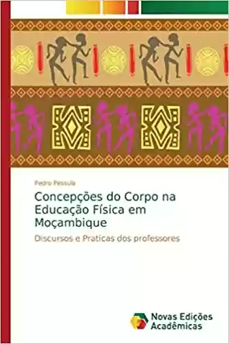 Livro PDF: Concepções do Corpo na Educação Física em Moçambique