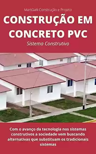 Livro PDF: Construção em Concreto PVC: Sistema Construtivo