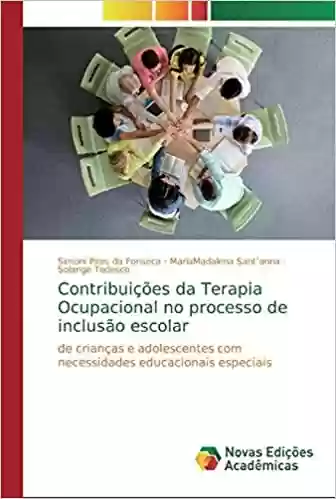 Livro PDF Contribuições da Terapia Ocupacional no processo de inclusão escolar