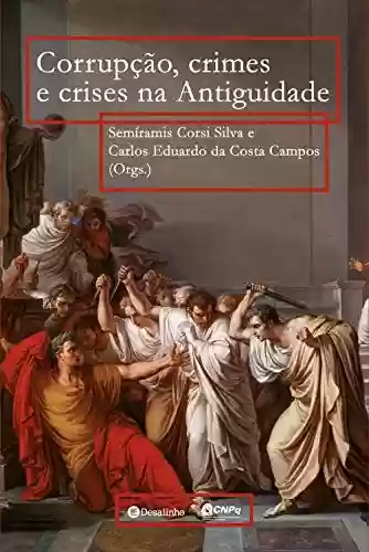 Livro PDF: Corrupção, crimes e crises na Antiguidade