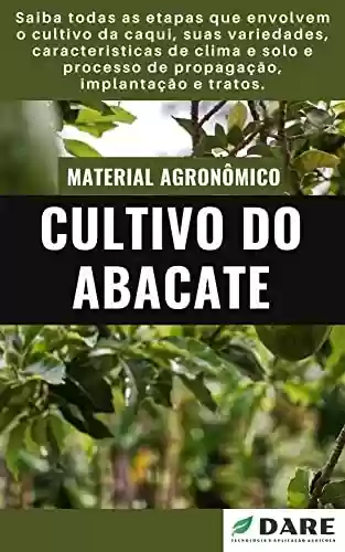 Livro PDF: Cultivo do Abacate | Aprenda tudo do plantio a colheita