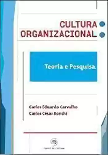 Capa do livro: Cultura Organizacional. Teoria e Pesquisa - Ler Online pdf