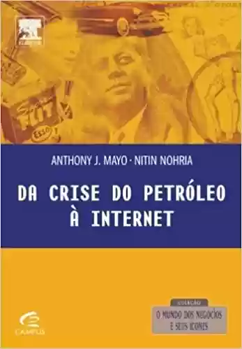 Livro PDF: Da Crise Do Petroleo A Internet