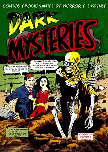 Capa do livro: DARK MYSTERIES: Contos emocionantes de horror e suspense - Ler Online pdf