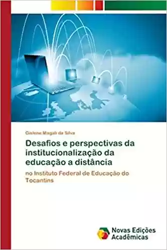 Livro PDF: Desafios e perspectivas da institucionalização da educação a distância