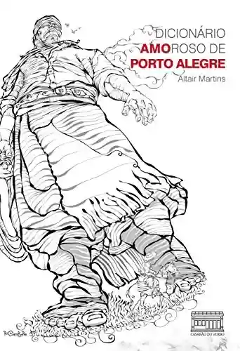 Livro PDF: Dicionario Amoroso de Porto Alegre