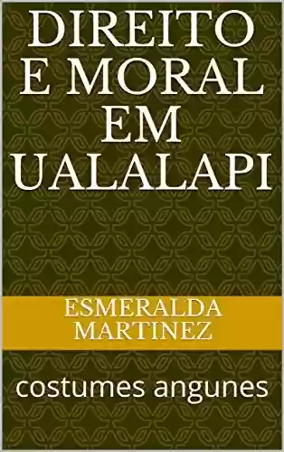 Livro PDF: Direito e Moral em Ualalapi: costumes angunes