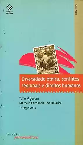 Livro PDF: Diversidade Étnica, Conflitos Regionais E Direito