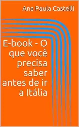 Capa do livro: E-book – O que você precisa saber antes de ir a Itália - Ler Online pdf