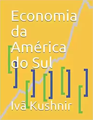 Capa do livro: Economia da América do Sul - Ler Online pdf