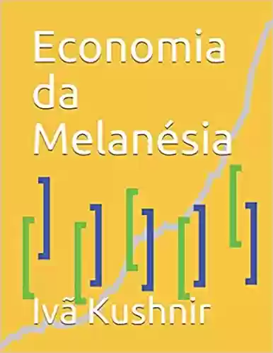 Capa do livro: Economia da Melanésia - Ler Online pdf