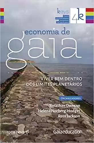 Capa do livro: Economia de Gaia: Viver bem Dentro dos Limites Planetários - Ler Online pdf