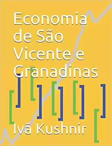 Capa do livro: Economia de São Vicente e Granadinas - Ler Online pdf