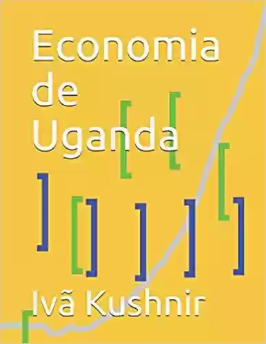 Capa do livro: Economia de Uganda - Ler Online pdf
