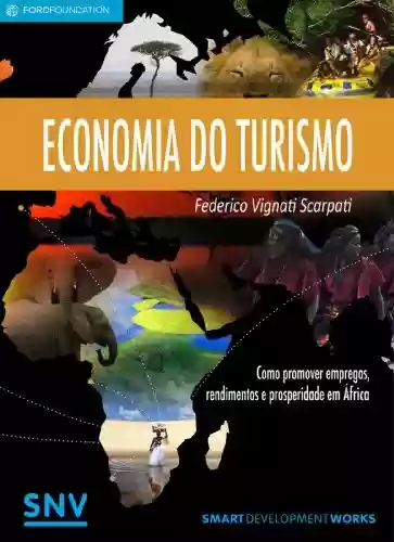 Livro PDF: Economia do Turismo: como gerar empregos, rendimentos e prosperidade em África