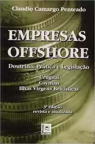 Livro PDF: Empresas Offshore. Doutrina, Prática E Legislação