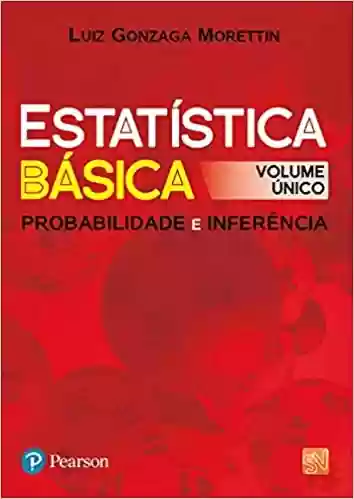 Livro PDF: Estatística Básica: Probabilidade e Inferência