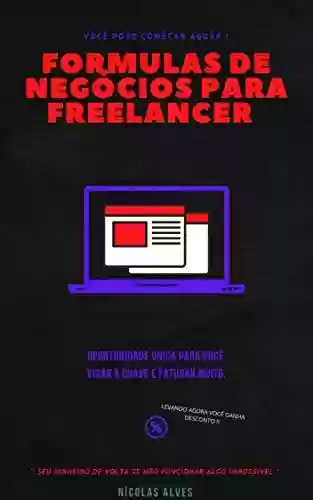 Livro PDF: Formulas de Negócios Para Freelancers : Oportunidade para você virar a chave