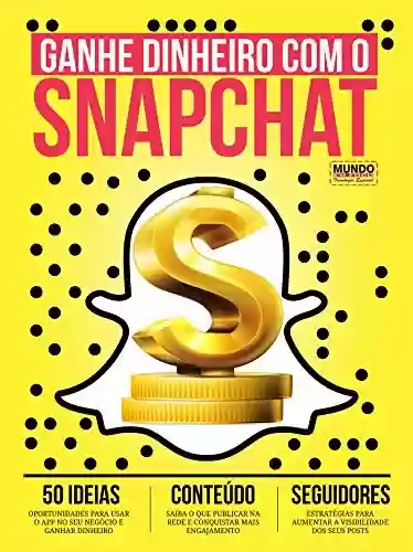 Livro PDF Ganhe Dinheiro com o Snapchat