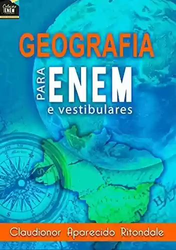 Livro PDF: Geografia Para O Enem E Vestibulares