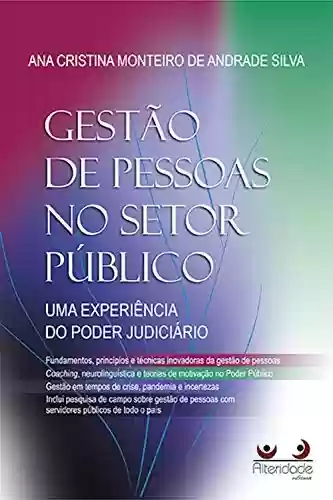 Livro PDF: Gestão de Pessoas no Setor Público: Uma experiência do Poder Judiciário