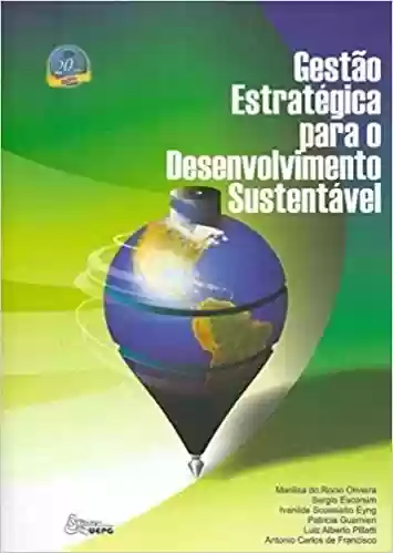 Livro PDF: Gestão Estratégica Para O Desenvolvimento Sustentável