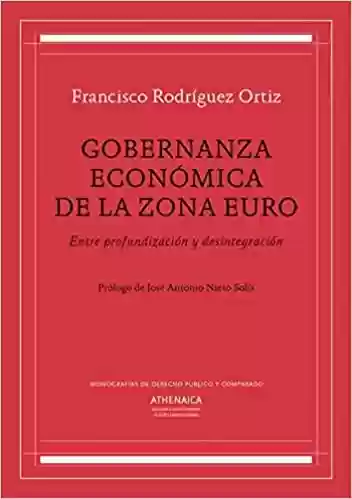 Livro PDF: Gobernanza económica de la zona euro: Entre profundización y desintegración