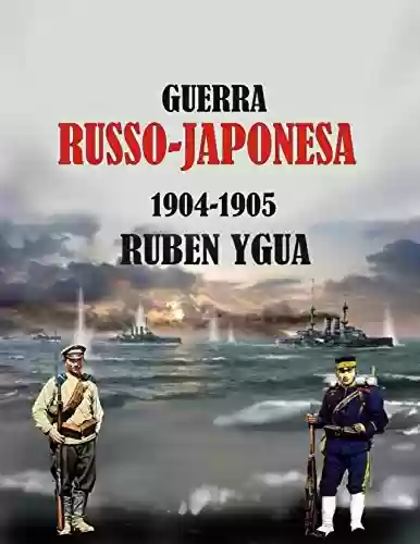 Livro PDF: GUERRA RUSSO -JAPONESA