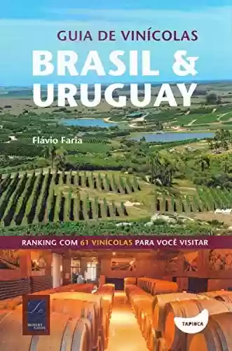 Livro PDF: Guia de vinícolas Brasil e Uruguay