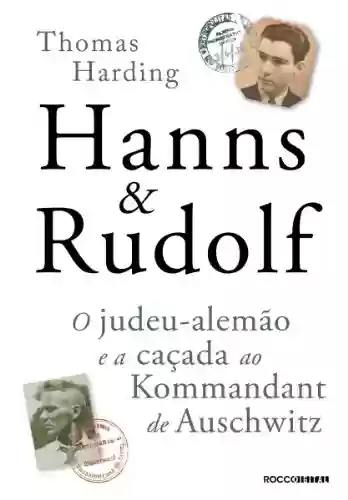 Livro PDF: Hanns & Rudolf: O judeu-alemão e a caçada ao Kommandant de Auschwitz