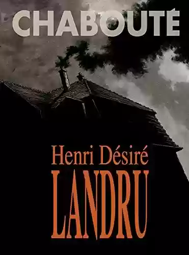 Livro PDF Henri Désiré Landru – O Maior Serial Killer da França