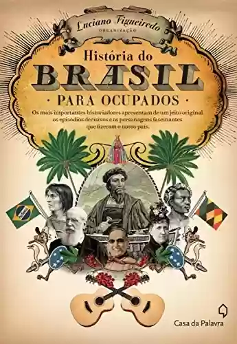 Capa do livro: História do Brasil para ocupados - Ler Online pdf
