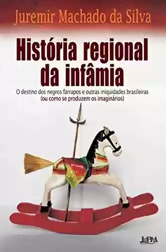 Livro PDF História Regional da Infâmia
