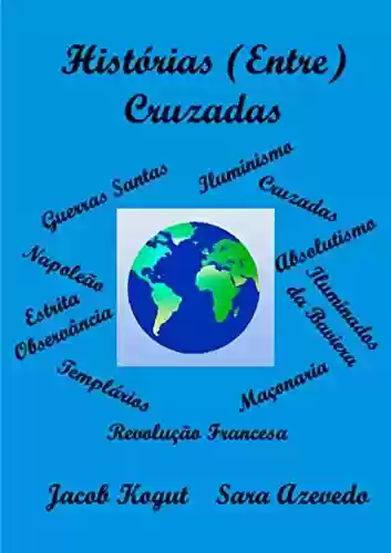 Capa do livro: HISTÓRIAS (ENTRE) CRUZADAS - Ler Online pdf