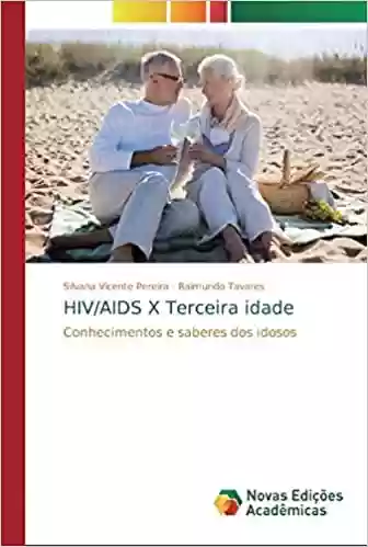 Livro PDF: HIV/AIDS X Terceira idade