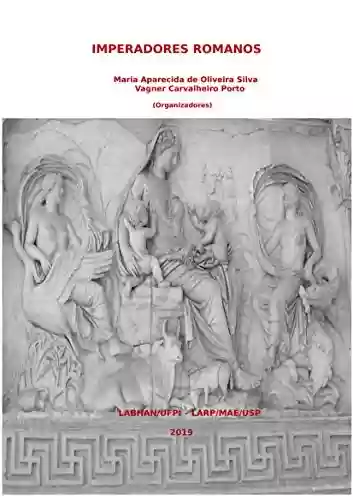 Capa do livro: Imperadores Romanos: de Augusto a Marco Aurélio - Ler Online pdf