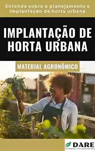 Livro PDF: Implantação de Horta Urbana