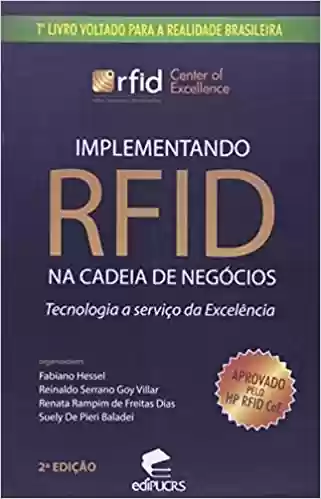 Livro PDF: Implementando RFID na Cadeia de Negócios. Tecnologia a Serviço da Excelência