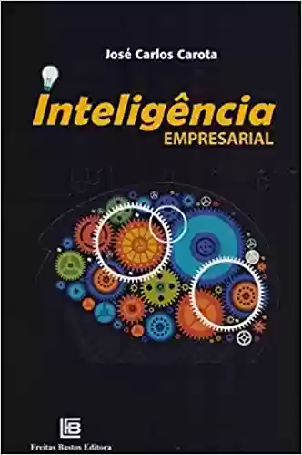 Capa do livro: Inteligência Empresarial - Ler Online pdf
