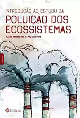 Livro PDF: Introdução ao estudo da poluição dos ecossistemas
