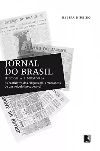 Livro PDF: Jornal do Brasil: História e memória